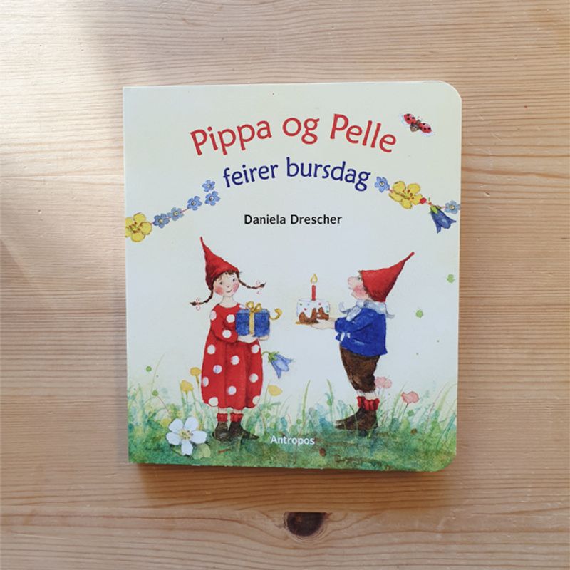 Pippa og Pelle feirer bursdag - Daniela Drescher