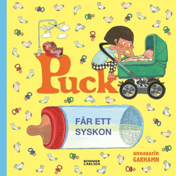 Puck får ett syskon - bok av Anna-Karin Garhamn, svensk